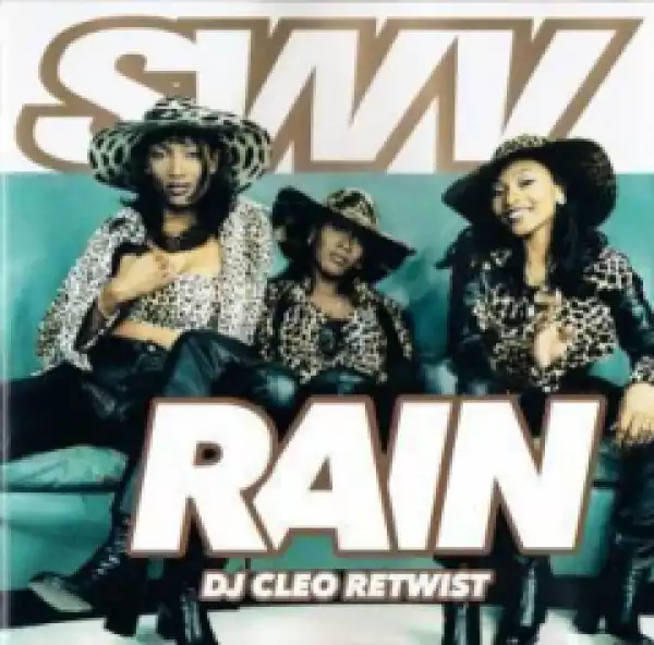 Swv - Rain (Dj Cleo Retwist)